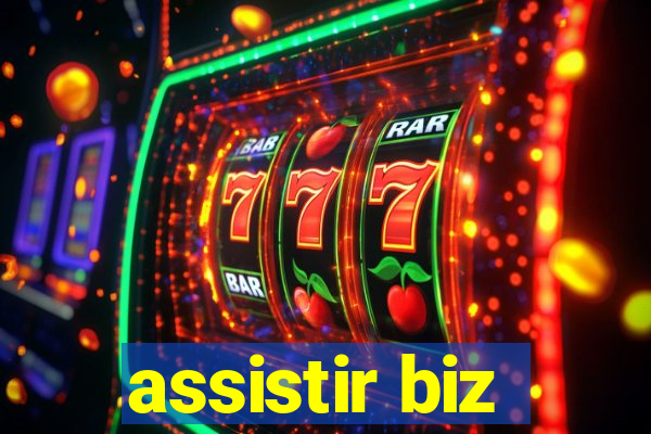 assistir biz